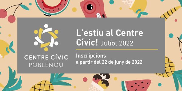 Obertes les inscripcions per al programa d'Estiu del Centre Cívic Poblenou